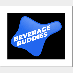 Beverage Buddies Posters and Art